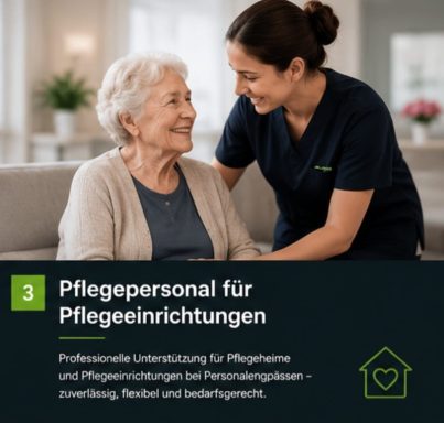 Pflegepersonal für Pflegeeinrichtungen Pflegepersonal für Pflegeeinrichtungen